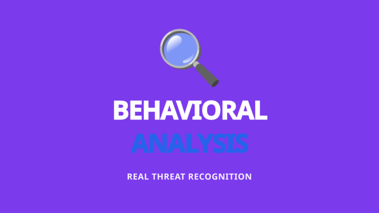 Behavioral Analysis - Real Threat Recognition