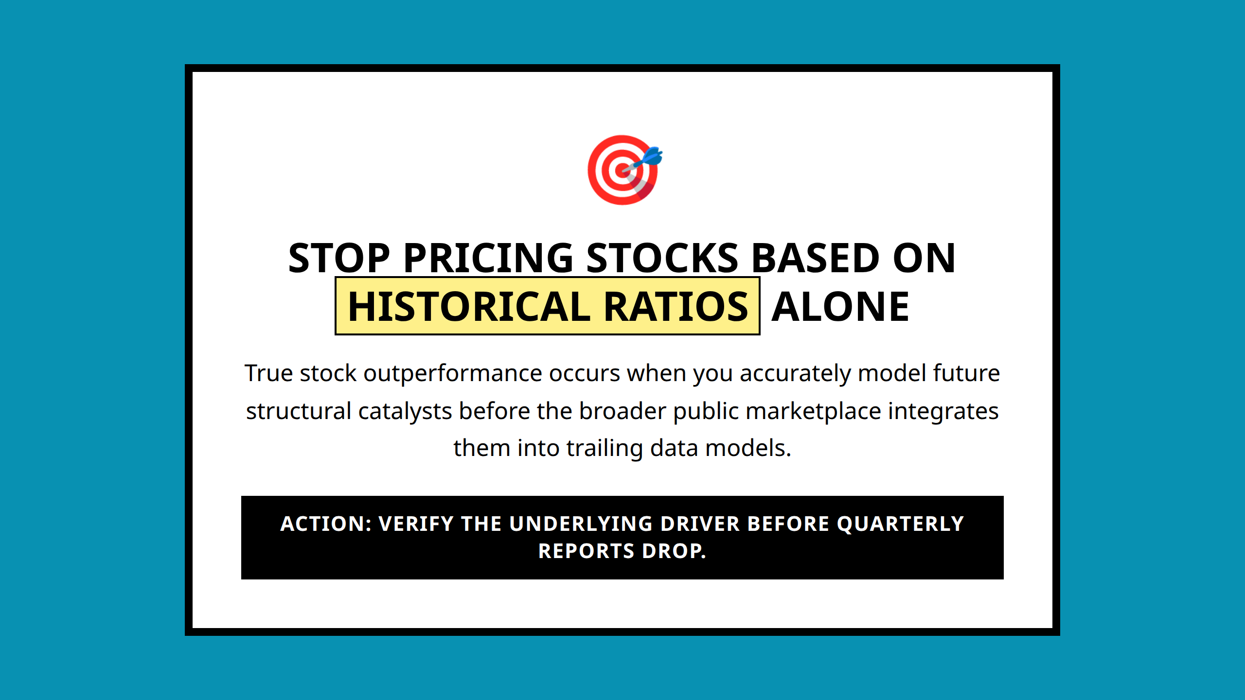 Mini poster reminding investors to look forward at operational change instead of backwards at financial statements.