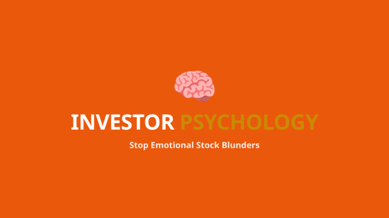 Investor Psychology - Stop Emotional Stock Buying and Selling